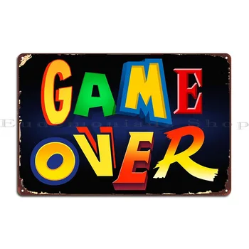 Металлическая табличка Game Over, украшающая гостиную, дизайн бара Cave Club, Жестяная вывеска, плакат