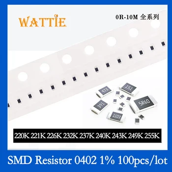 SMD резистор 0402 1% 220K 221K 226K 232K 237K 240K 243K 249K 255K 100 шт./лот микросхемные резисторы 1/16 Вт 1,0 мм*0,5 мм