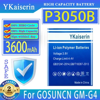 YKaiserin Аккумулятор P3050B 3600 мАч для мобильного телефона GOSUNCN GM-G4 GMG4 Batteria